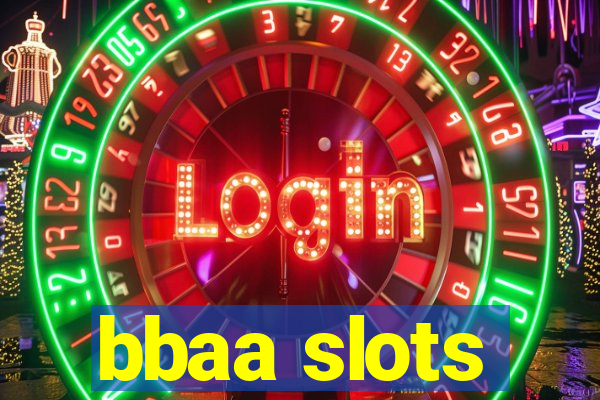 bbaa slots